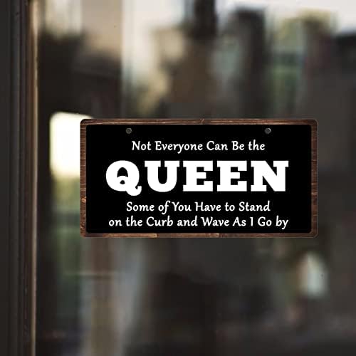 Не Всяка може да Бъде на Кралица на Знак Подвесная Знак за Украса на дома стените в Спалнята Знак за Жени Момиче, Подарък За нов