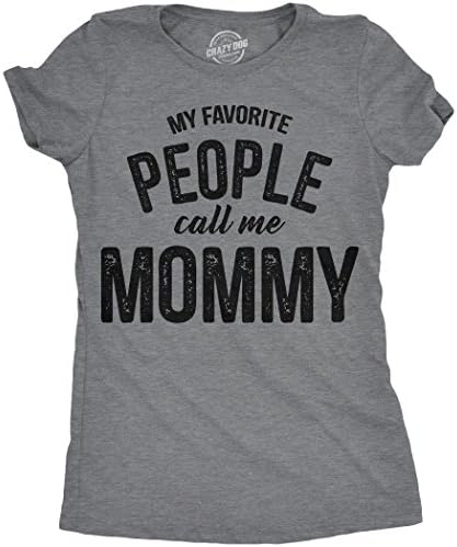 Женска Тениска на My Favorite People Call Me Mommy, Забавна Тениска за Деня на Майката за Дамите