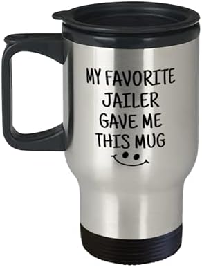 Моят любим Тюремщик подари ми Тази чаша, една Забавна и уникална коледна идея от Jailer Travel Mug от неръждаема стомана с 14 грама.