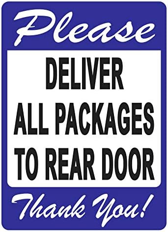 Знак Доставляйте всички парцели до задната врата – приятно напомняне доставщикам за необходимостта да се следват указанията,