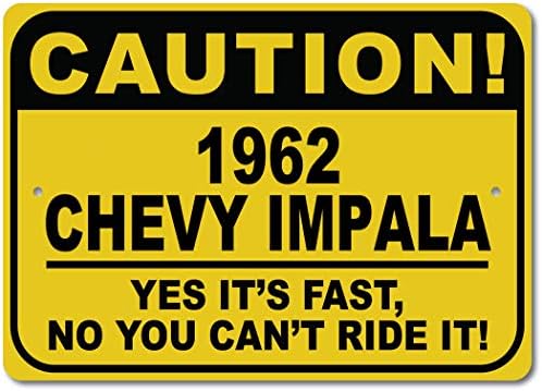 1962 62 Знак бърз автомобил Chevy Impala Внимателно и Метален Знак Новост, Декорация за стени на Пещерата на Човека, Знак на гараж